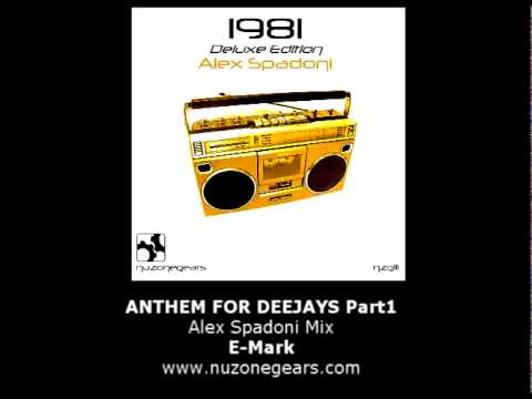 NZG 111 - ANTHEM FOR DEEJAYS Part1 - E-Mark - Alex Spadoni Mix