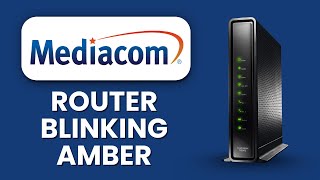 Mediacom Router Blinking Amber ⚠️ Meaning & Connectivity Fix
