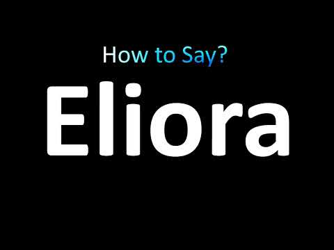 How to Pronounce Eliora