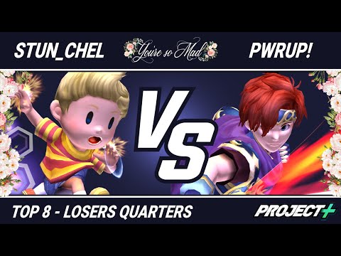 You're So Mad - Top 8 Losers Quarters - stun_chel (Lucas) VS PwrUp! (Roy)