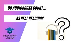 Do Audiobooks Count As Real Reading?