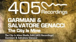Garmiani &amp; Salvatore Ganacci - The City Is Mine (Radio Edit)