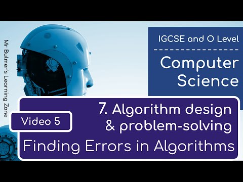 IGCSE Computer Science 2023-25 ​​- Topic 7: Video 5 - Finding Errors in Algorithms