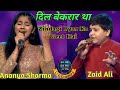 Dil Bekraar Tha Zindagi Pyar Ka Geet Hai Zaid Ali Ananya Sharma Saregamapa Little Champs2020