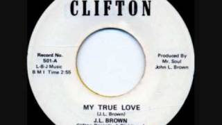 J.L. Brown ~ My True Love.wmv