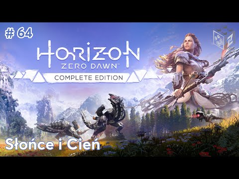 Horizon Zero Dawn | Słońce i Cień odc.64 | LZ