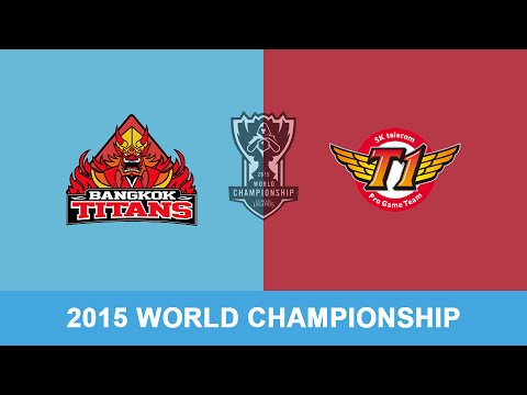 Chung kết thế giới 2015 - Bảng C: Bangkok Titans vs SK Telecom T1