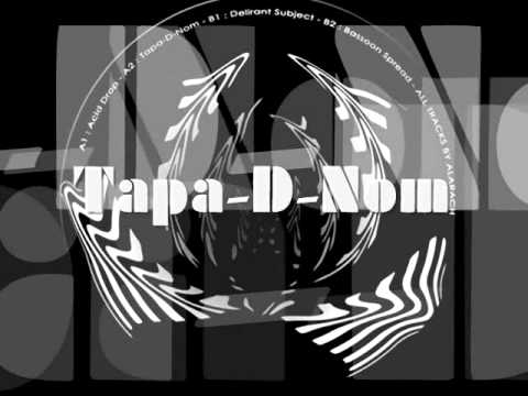 NEUROTROPE 009 - Alarach - "Tapa-D-Nom"