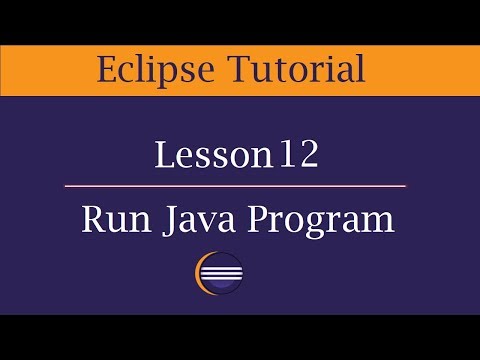How To Run First Java Program In Eclipse Lesson 12