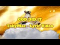 GOD DID IT Lyric Video TobyMac Heaven On My Mind Album 2025