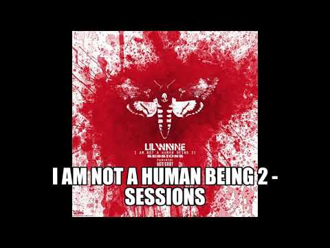 Lil Wayne - I Don't Need Her ft Ben (I am Not a Human Being 2) Sessions