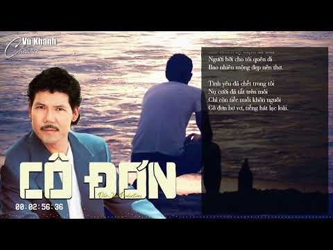 Cô Đơn - Ca sĩ: Vũ Khanh - Sáng tác: Nguyễn Ánh 9