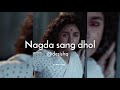 Nagda sang dhol ( dhol bhaje )- edit audio
