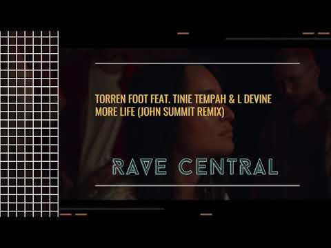 Torren Foot feat. Tinie Tempah & L Devine - More Life (John Summit Remix)