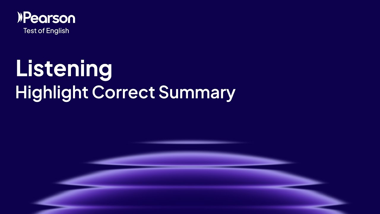 PTE Academic | Listening | Highlight Correct Summary