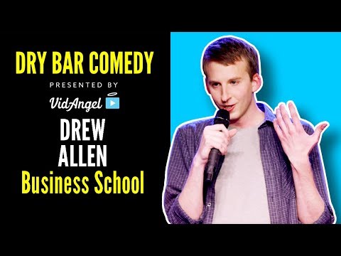 Being A Student In A Top Business School - Drew Allen - Dry Bar Comedy