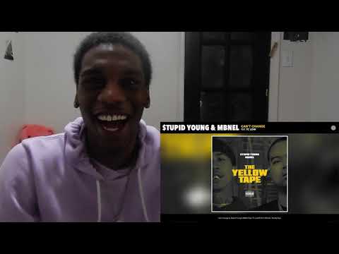 Stupid Young & MBNel Ft. TC Low - Cant Change Reaction!!!!