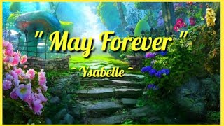 May Forever - Ysabelle Cuevas (Lyrics)