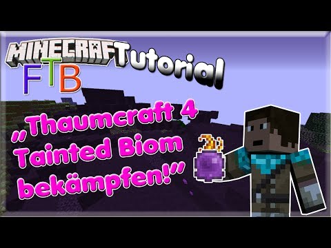 Minecraft FTB Tutorial: TAINTED BIOM BEKÄMPFEN [German,Thaumcraft 4, 1.6.4] [Joe_Games]