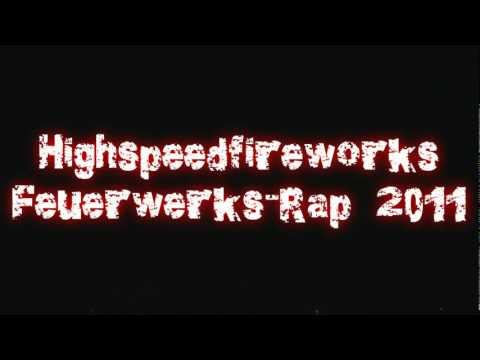 Silvester Feuerwerks-Rap 2011 - TAG DER TAGE - Highspeedfireworks