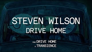 Steven Wilson - Drive Home (from Drive Home)