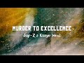 Murder to Excellence - Jay Z & Kanye West (Lyric Video) 