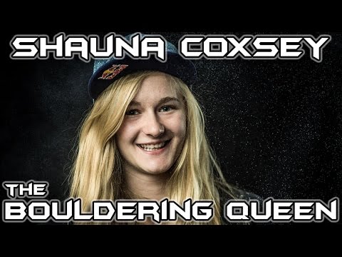 Shauna Coxsey - The Bouldering Queen