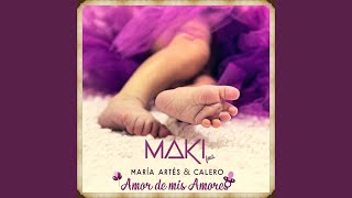Amor de mis amores (feat. María Artés &amp; Calero)