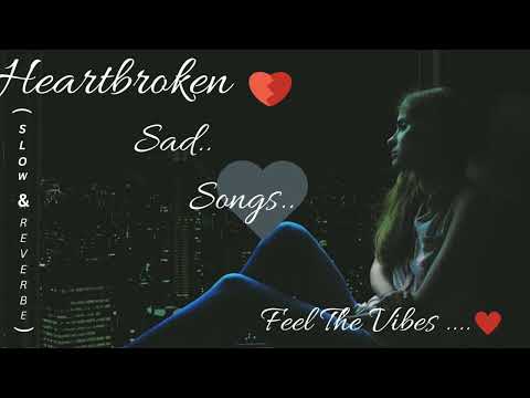 Heart broken💔 | Sad songs | Night Drive Mashup | Road Trip | Chillout | Jukebox