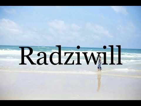 How To Pronounce Radziwill🌈🌈🌈🌈🌈🌈Pronunciation Of Radziwill