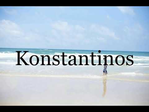 How To Pronounce Konstantinos🌈🌈🌈🌈🌈🌈Pronunciation Of Konstantinos