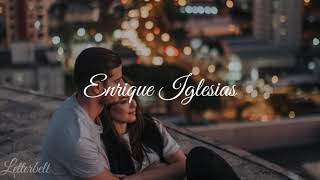 Contigo♡ - Enrique Iglesias (letra)