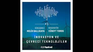 Geleceği Konuşalım: İnovasyon ve Çevreci Teknolojiler