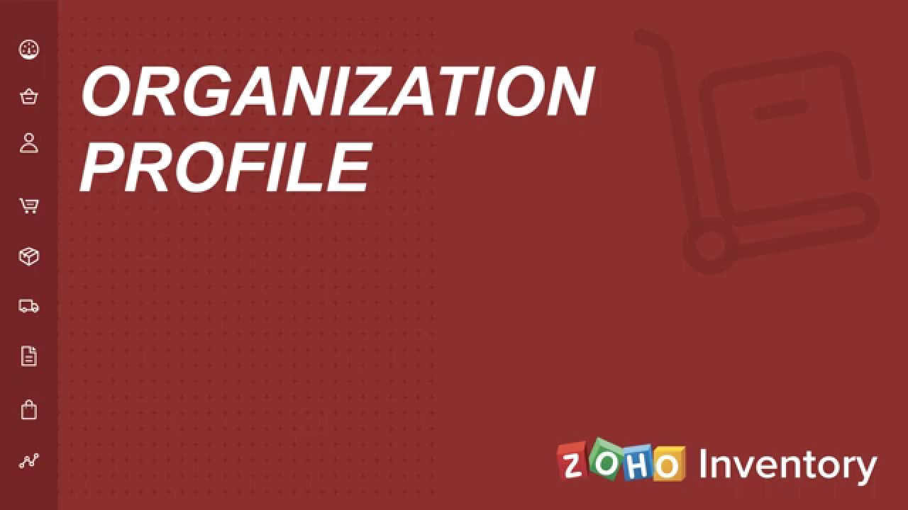 How to Set up Your Organization Profile? | Zoho Inventory 101