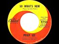 1966 Peggy Lee - So What’s New? (mono 45)