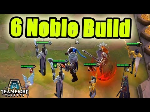 TeamFight Tactics | 6 Noble Build