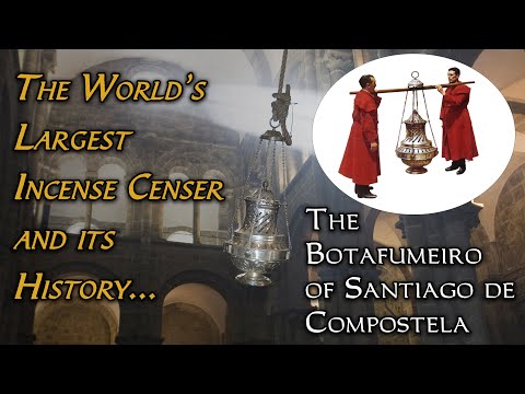 The Largest Censer in the World | The Botafumeiro of Santiago de Compostela Cathedral Spain