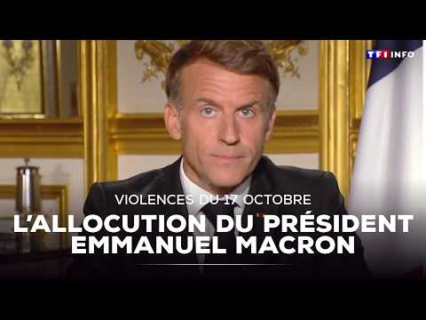 Violences du 17 octobre : l’allocution du président Emmanuel Macron｜TF1 INFO