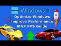 ULTIMATE Windows 11 Gaming Optimization Guide Boost FPS For Gaming Best Settings Guide