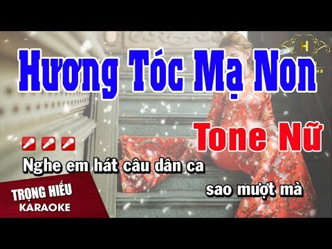 Karaoke Hương Tóc Mạ Non Tone Nữ Nhạc Sống | Trọng Hiếu