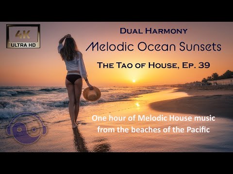 Dual Harmony - Melodic Ocean Sunsets (January 2026)