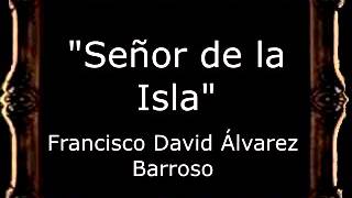 Señor de la Isla - Francisco David Álvarez Barroso [AM]