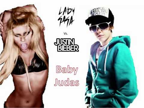 Lady GaGa vs  Justin Bieber   Baby Judas
