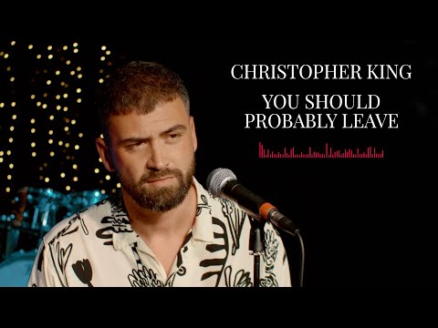 Christopher King - You Should Probably Leave (Acoustic) | Chris Stapleton Cover