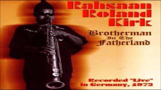 Rahsaan Roland Kirk & The Vibration Society - "Make it with You"