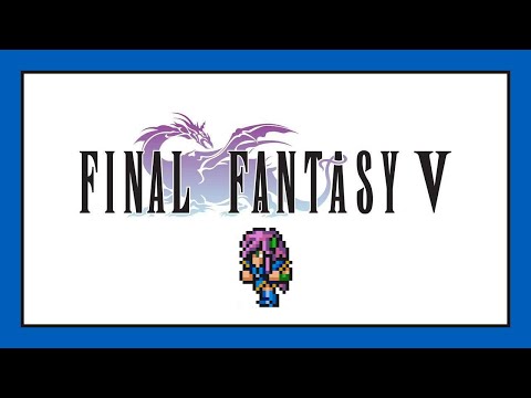 Final Fantasy V FF5 Solo Challenge #18 - Knight [Part 1]