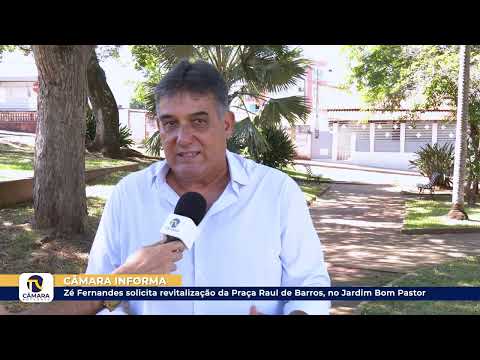 Zé Fernandes solicita revitalização da Praça Raul de Barros, no Jardim Bom Pastor ?? 