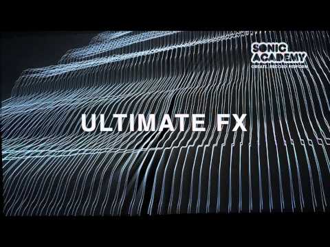 Sonic Academy - Ultimate FX Teaser