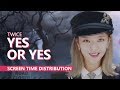 TWICE 트와이스 - YES OR YES complete MV | Screen Time Distribution TWICE 트와이스 - YES OR YES complete MV | Screen Time Distribution