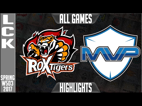 ROX Tigers vs MVP Highlights All Games - LCK Week 5 Day 3 Spring 2017 - ROX vs MVP All Games